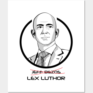 Jeff Bezos is Lex Luthor Posters and Art